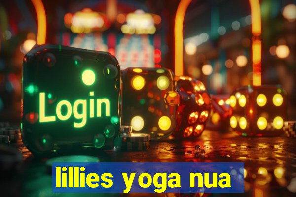 lillies yoga nua